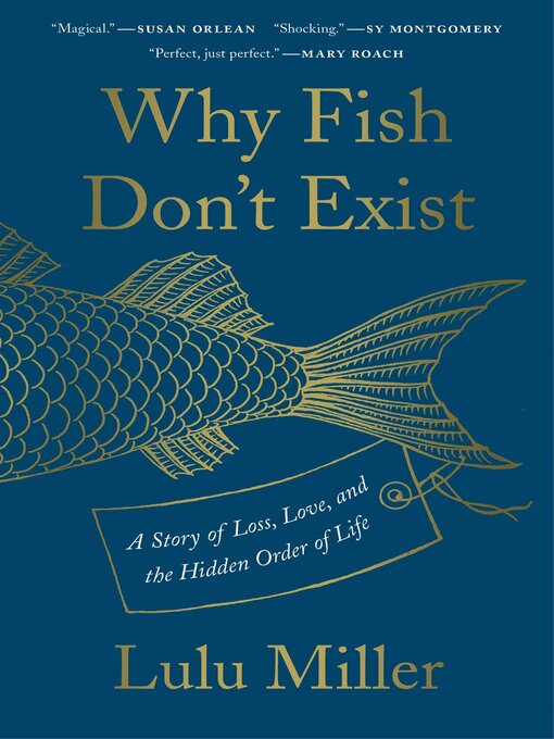 Title details for Why Fish Don't Exist by Lulu Miller - Available